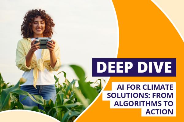 Deep dive AI for climate solutions: from algorithms to action